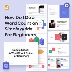 How Do I Do a Word Count on Google Slides